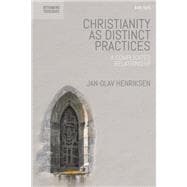 Christianity As Distinct Practices