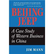 Beijing Jeep: A Case Study Of Western Business In China