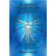 Starseed Trichotomy