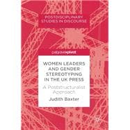 Women Leaders and Gender Stereotyping in the Uk Press