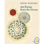 Art Forms from the Ocean The Radiolarian Prints of Ernst Haeckel