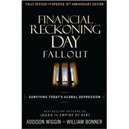 Financial Reckoning Day Fallout : Surviving Today's Global Depression