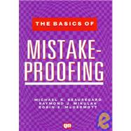 The Basics of Mistake-Proofing