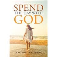Spend the Day With God