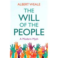 The Will of the People A Modern Myth