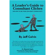 A Leader's Guide to Consultant Cliches