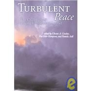 Turbulent Peace : The Challenges of Managing International Conflict,9781929223275