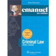 Emanuel Law Outlines Criminal Law: With Access Card