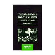 The Bolsheviks and the Chinese Revolution, 1919-1927