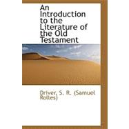 An Introduction to the Literature of the Old Testament