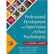 Professional Development and Supervision of School Psychologists: From Intern to Expert 2nd Edition