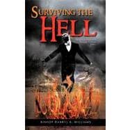 Surviving the Hell : The Key for Making it Through Difficult Times
