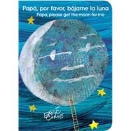 Papá, por favor, bájame la luna (Papa, Please Get the Moon for Me)