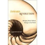 Inward Revolution Bringing About Radical Change in the World