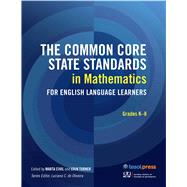 The Common Core State Standards in Mathematics for English Language Learners: Grades K–8