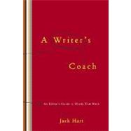 Writer's Coach : An Editor's Guide to Words That Work