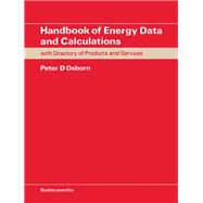 Handbook of Energy Data and Calculations: Including Directory of Products and Services