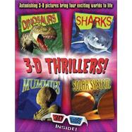 3-D Thrillers : Dinosaurs, Sharks, Mummies, Solar System