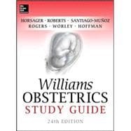 Williams Obstetrics, 24th Edition, Study Guide