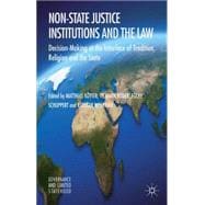 Non-State Justice Institutions and the Law Decision-Making at the Interface of Tradition, Religion and the State
