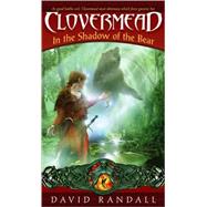 Clovermead: In the Shadow of the Bear