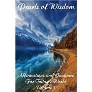 Pearls of Wisdom Affirmations and Guidance for Today's World