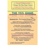 The Yes Game How Sexual Enhancement Can Change the Date Rape Culture