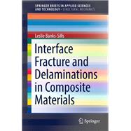 Interface Fracture and Delaminations in Composite Materials