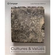 Cultures and Values: A Global View of the Humanities, Volume I and Volume II
