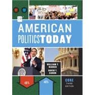 American Politics Today (Third Core Edition)