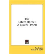 Silver Horde : A Novel (1909)