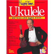 Happy Time Ukulele Method and Songbook