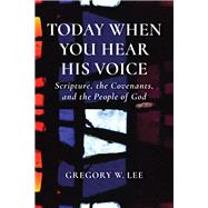 Today When You Hear His Voice