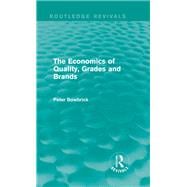 The Economics of Quality, Grades and Brands (Routledge Revivals)