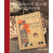 The Altered Book Scrapbook
