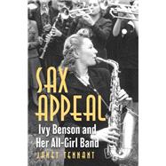 Sax Appeal Ivy Benson and Her All-Girl Band