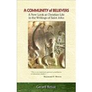 A Community of Believers: A New Look at Christian Life in the Writings of Saint John