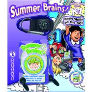 Summer Brains!: Basic Skills on the Go!: Moving from Grades K to 1