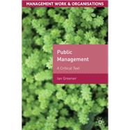 Public Management : A Critical Text