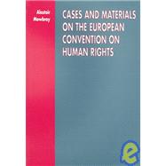 Cases And Materials On The European Convention On Human Rights