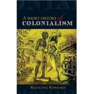 A Short History of Colonialism