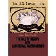 The Bill of Rights And Additional Amendments
