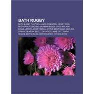 Bath Rugby : Bath Rugby, Recreation Ground, Brian Ashton, Andrew Brownsword, John Connolly, Jack Rowell, Michael Foley