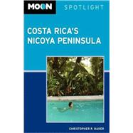 Moon Spotlight Costa Rica's Nicoya Peninsula