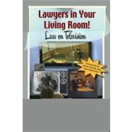 Lawyers in Your Living Room! Law on Television