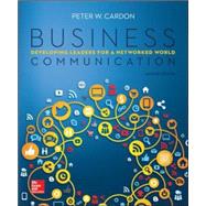 Business Communication:  Developing Leaders for a Networked World