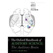 The Oxford Handbook of Auditory Science  The Auditory Brain