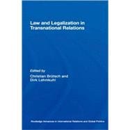 Law and Legalization in Transnational Relations
