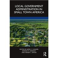 Local Government Administration in Small Town America
