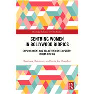 Centring Women in Bollywood Biopics